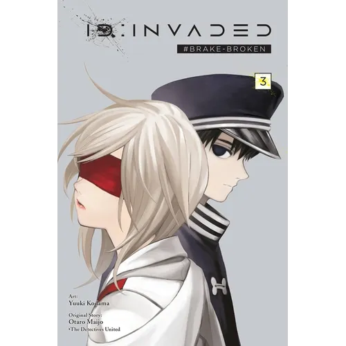 Id: Invaded #Brake-Broken, Vol. 3