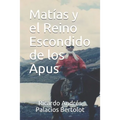 Matías y el Reino Escondido de los Apus