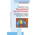 Fürsorglichkeit und Konfrontation