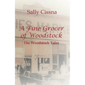 A Fine Grocer of Woodstock: The Woodstock Tales