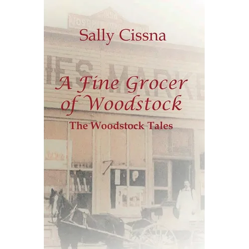 A Fine Grocer of Woodstock: The Woodstock Tales