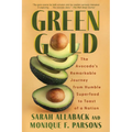 Green Gold: The Avocado's Remarkable Journey from Humble Superfood to Toast of a Nation