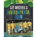 Get Involved in an Environmental Club!