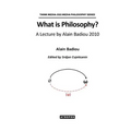What is Philosophy? A Lecture by Alain Badiou 2010