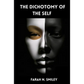 The Dichotomy of the Self