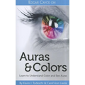 Edgar Cayce on Auras & Colors: Learn to Understand Color and See Auras