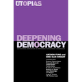 Deepening Democracy: Institutional Innovations in Empowered Participatory Governance