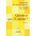 What Is the Universe ? / Qu'est-ce que l'Univers ?: UTLS, volume 4