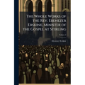 The Whole Works of the Rev. Ebenezer Erskine, Minister of the Gospel at Stirling