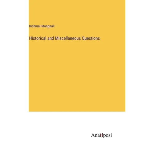Historical and Miscellaneous Questions
