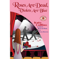Roses Are Dead, Violets Are Blue: A Flower Shop Mystery