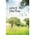 Work For The Tree: 為大樹工作（國際英文版）
