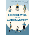Exercise Well with Autoimmunity