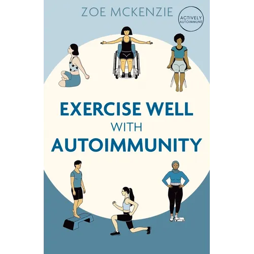 Exercise Well with Autoimmunity