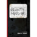 The contemplations of a frantic mind