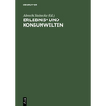 Erlebnis- und Konsumwelten