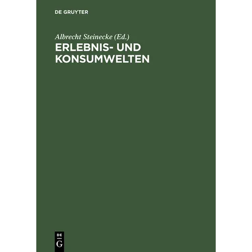 Erlebnis- und Konsumwelten