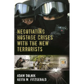 Negotiating Hostage Crises with the New Terrorists