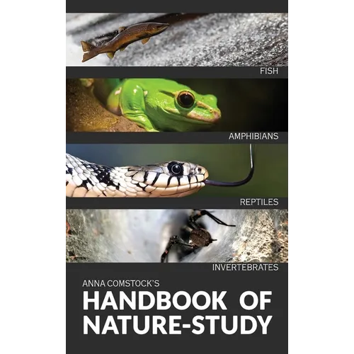 The Handbook Of Nature Study in Color - Fish, Reptiles, Amphibians, Invertebrates