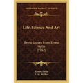Life, Science And Art: Being Leaves From Ernest Hello (1912)