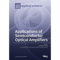 Applications of Semiconductor Optical Amplifiers