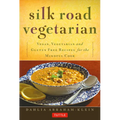 Silk Road Vegetarian: Vegan, Vegetarian and Gluten Free Recipes for the Mindful Cook [Vegetarian Cookbook, 101 Recipes]