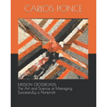 Mission Crossroads: The Art and Science of Managing Successfully a Nonprofit