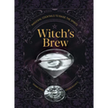 Witch's Brew: Magickal Cocktails to Raise the Spirits - A Cocktail Book