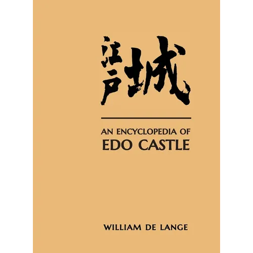 An Encyclopedia of Edo Castle