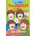 The Beatles Couldn't Read Music?