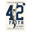 42 Faith: The Rest of the Jackie Robinson Story