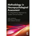 Methodology in Neuropsychological Assessment: An Interpretative Approach to Guide Clinical Practice