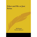 Ether and Me or Just Relax