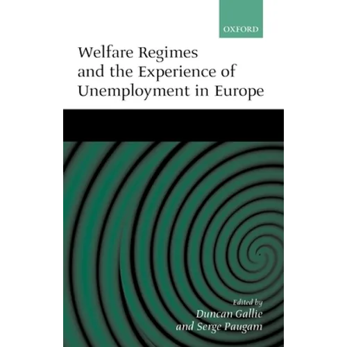 Welfare Regimes and the Experience of Unemployment in Europe