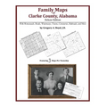 Family Maps of Clarke County, Alabama, Deluxe Edition