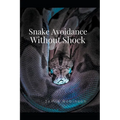 Snake Avoidance Without Shock