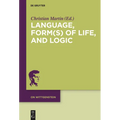 Language, Form(s) of Life, and Logic: Investigations After Wittgenstein
