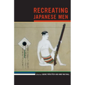 Recreating Japanese Men: Volume 20