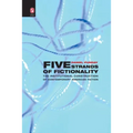 Five Strands of Fictionality: The Institutional Construction of Contemporary American Fiction