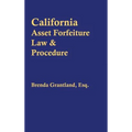 California Asset Forfeiture Law & Procedure