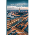 Celebrating the City of Hamburg