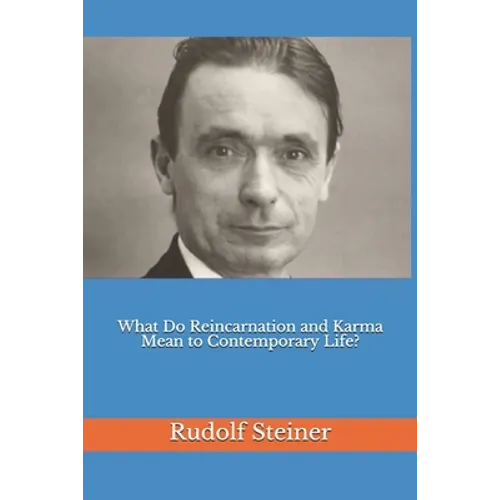 What Do Reincarnation and Karma Mean to Contemporary Life?