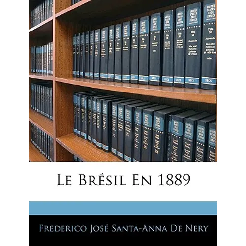 Le Brésil En 1889