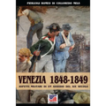 Venezia 1848-1849: Aspetti militari di un assedio nel XIX secolo