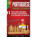 Portuguese Short Stories: 11 Simple Stories for Beginners Who Want to Learn Portuguese in Less Time While Also Having Fun