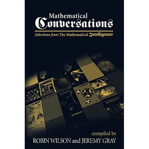 Mathematical Conversations: Selections from the Mathematical Intelligencer