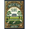 Twelve Years a Slave (Collector's Edition) (Laminated Hardback with Jacket)