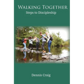 Walking Together: Steps to Discipleship
