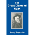 The Great Diamond Hoax