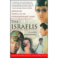 The Israelis: Ordinary People in an Extraordinary Land (Updated in 2008)